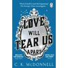 KNYGA C. K. McDonnell Love Will Tear Us Apart, (The Stranger Times 3)