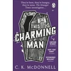 KNYGA C. K. McDonnell This Charming Man, (The Stranger Times 2)