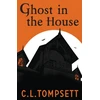 KNYGA C L Tompsett Ghost in the House