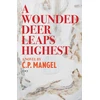 KNYGA C P Mangel Wounded Deer Leaps The Highest