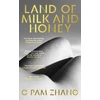 KNYGA C Pam Zhang Land of Milk and Honey