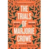 KNYGA C S Robertson Trials of Marjorie Crowe