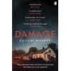 KNYGA Caitlin Wahrer Damage, An unputdownable and emotionally gripping debut with a twist you won’t see coming