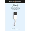 KNYGA Cal Newport Newport Cal Penguin Readers Level 7: Digital Minimalism (ELT Graded Reader): Abridged Edition