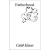 KNYGA Caleb Klaces Fatherhood