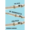 KNYGA Cameron Deborah Rise of Dogwhistle Politics