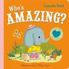 KNYGA Camilla Reid Who's Amazing?, An Interactive Lift the Flap Book for Toddlers
