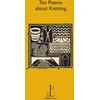 KNYGA Candlestick Press Ten Poems about Knitting