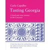 KNYGA CAPALBO Tasting Georgia: A Food and Wine Journey in the Caucasus