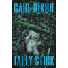 KNYGA Carl Nixon Tally Stick