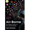 KNYGA Carl Zimmer Air-Borne, The Hidden History of the Life We Breathe