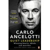 KNYGA Carlo Ancelotti Quiet Leadership, Winning Hearts, Minds and Matches