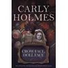 KNYGA Carly Holmes Crow Face, Doll Face