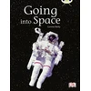 KNYGA Carmel Reilly Bug Club Independent Non Fiction Year Two Gold B Going into Space