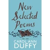 KNYGA Carol Ann Duffy New Selected Poems, 1984-2004