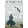 KNYGA Carol Lovekin Wild Spinning Girls