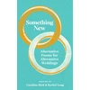 KNYGA Caroline Bird Something New, Alternative Poems for Alternative Weddings