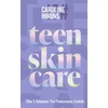 KNYGA Caroline Hirons Teen Skincare