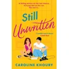 KNYGA Caroline Khoury Still Unwritten, The heartwarming, escapist romance of the year