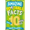 KNYGA Caroline Rowlands Amazing Football Facts Every 10 Year Old Needs to Know