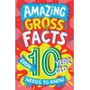 KNYGA Caroline Rowlands Amazing Gross Facts Every 10 Year Old Needs to Know