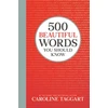 KNYGA Caroline Taggart 500 Beautiful Words You Should Know