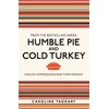 KNYGA Caroline Taggart Humble Pie and Cold Turkey