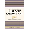 KNYGA Caroline Taggart I Used to Know That