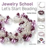 KNYGA Carolyn Schulz Jewelry School: Let's Start Beading
