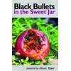 KNYGA CARR Juodas Bullets in the Sweet Jar