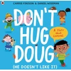 KNYGA Carrie Finison Finison Carrie Don't Hug Doug (He Doesn't Like It): A story about consent