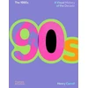 KNYGA Carroll Henry 1990s: A Visual History of the Decade