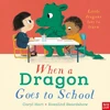 KNYGA Caryl Hart When a Dragon Goes to School
