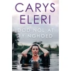 KNYGA Carys Eleri Dod Nol at fy Nghoed