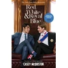 KNYGA Casey Mcquiston Raudona, Baltas &amp; Royal Mėlyna, Movie Tie-In Edition