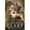 KNYGA Cassandra Clare Clare Cassandra Last Hours: Chain of Thorns: From the international bestselling author who defined romantasy: the No. 1 New York Times bestselling Shadowhunter series about demon-hunting, betrayal and forbidden love