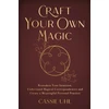 KNYGA Cassie Uhl Craft Your Own Magic