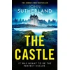 KNYGA Castle, The heart-racing new thriller with an incredible ending from Sunday Times bestseller John Sutherland