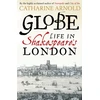 KNYGA Catharine Arnold Globe, Life in Shakespeare's London