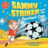 KNYGA Catherine Emmett Sammy Striker and the Football Cup