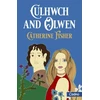 KNYGA Catherine Fisher Culhwch and Olwen
