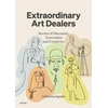 KNYGA Catherine Ingram Extraordinary Art Dealers, Stories of Obsession, Innovation and Creativity