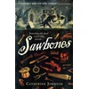 KNYGA Catherine Johnson Sawbones