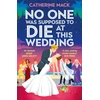 KNYGA Catherine Mack No one was Supposed to Die at this Wedding