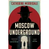 KNYGA Catherine Merridale Moscow Underground