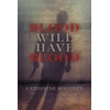 KNYGA Catherine Moloney Blood Will Have Blood
