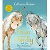 KNYGA Catherine Rayner Mini and Hardly and the Big Adventure