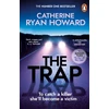 KNYGA Catherine Ryan Howard Trap, The instant bestseller and Sunday Times Thriller of the Year