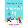 KNYGA Catherine Walsh Walsh Catherine Snowed In: A completely hilarious fake dating, forced proximity romantic comedy
