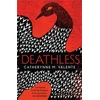 KNYGA Catherynne M Valente Deathless